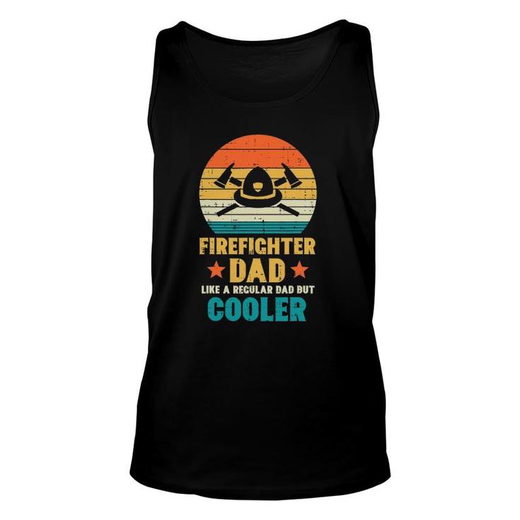 Mens Firefighter Dad Regular But Cooler Fathers Day Fireman Men Unisex Tank Top