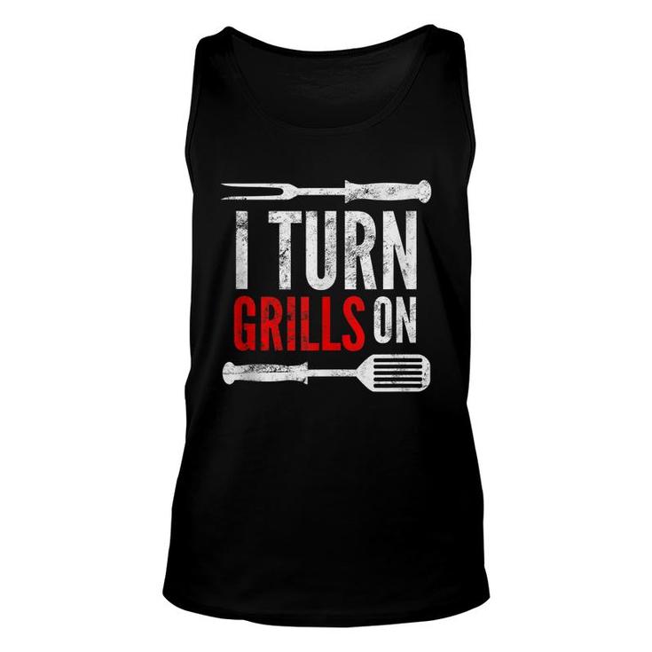 Mens Funny Grilling Barbecue Pun | I Turn Grills On Dad Joke  Unisex Tank Top
