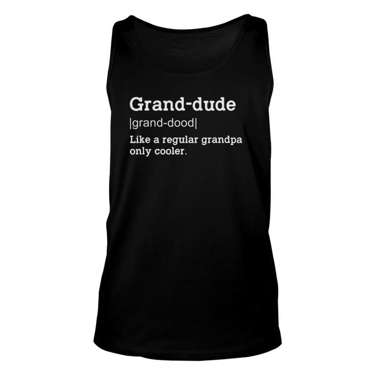 Mens Grandpa Grand-Dude Funny Definition Xmas Or Fathers Day Gift Unisex Tank Top