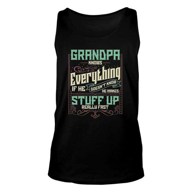 Mens Grandpa Knows Everything Funny Grandpa Fathers Day Unisex Tank Top