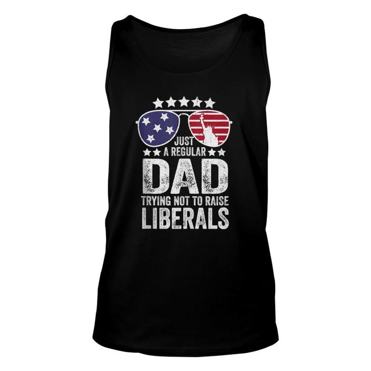 Mens Just A Regular Dad Trying Not To Raise Liberals Republican Unisex Tank Top