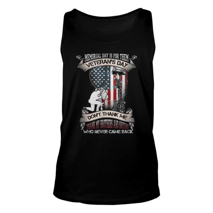 Mens Memorial Day Is For Them Veterans Day Dont Thank Me Thank My Brothers Unisex Tank Top