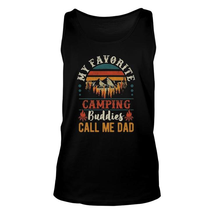 Mens My Favorite Camping Buddies Call Me Dad Funny Father Sayings Unisex Tank Top