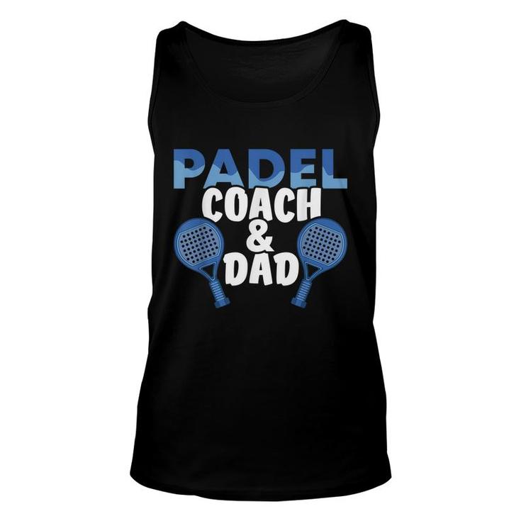 Mens Padel Coach And Dad Plays Padel Tennis Padel Player Sport  Unisex Tank Top