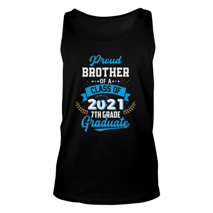 Mens Proud Brother Of A 2021 7Th Grade Graduate Last Day School Unisex Tank Top