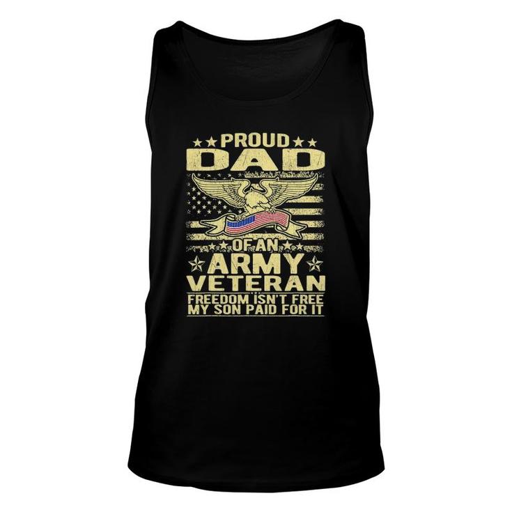 Mens Proud Dad Of Army Veteran Freedom Isnt Free Military Father Unisex Tank Top