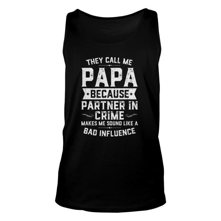 Mens They Call Me Papa Because Partner In Crime Fathers Day Unisex Tank Top
