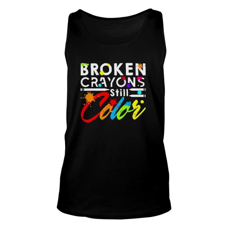 Mental Health Matters Broken Crayons Stilll Color Colorful Unisex Tank Top