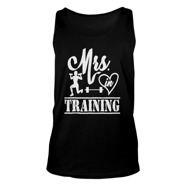 Mrs In Training Wedding Bride Soon To Be Workout Fitness  Unisex Tank Top