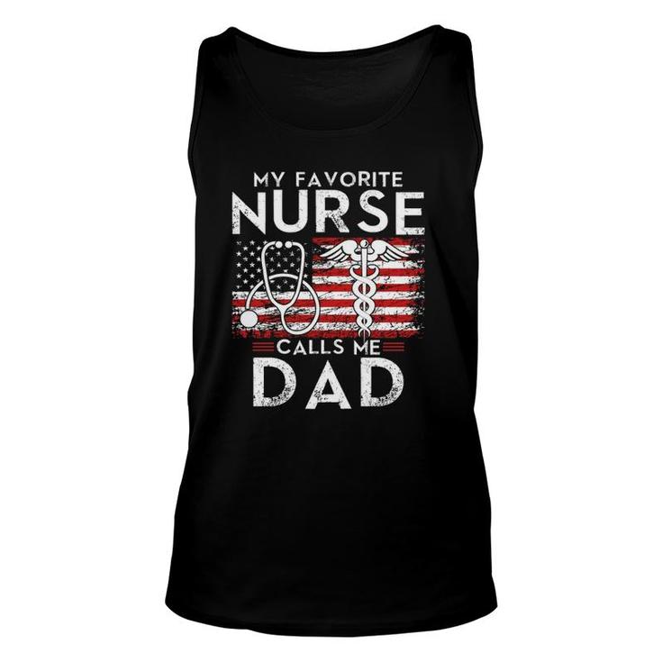 My Favorite Nurse Calls Me Dad  Dad Papa Father Unisex Tank Top