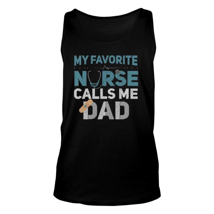 My Favorite Nurse Calls Me Dad Funny Fathers Unisex Tank Top