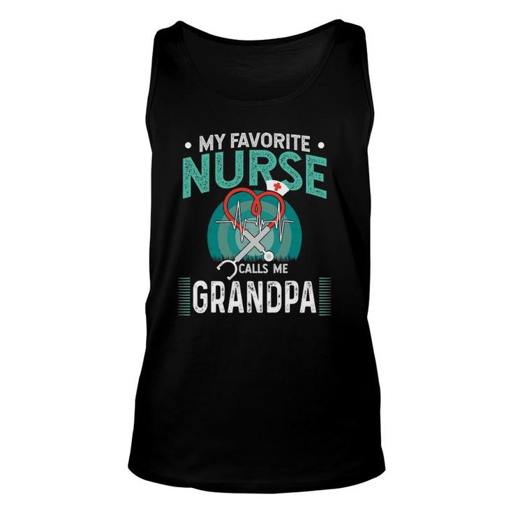 My Favorite Nurse Calls Me Grandpa Gift Of Nurse Gift Unisex Tank Top