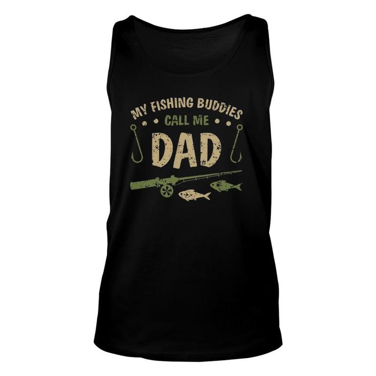 My Fishing Buddies Call Me Dad Fathers Day Birthday Christmas Unisex Tank Top