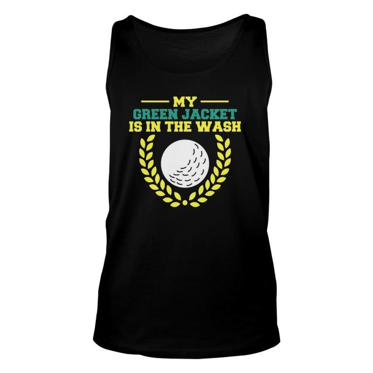 My Jacket Is In The Wash Master Golfer Gift Golfing Lover Unisex Tank Top
