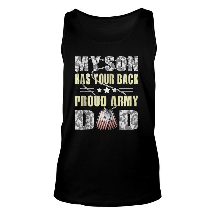 My Son Has Your Back - Military Father Proud Army Dad Gifts Zip Unisex Tank Top