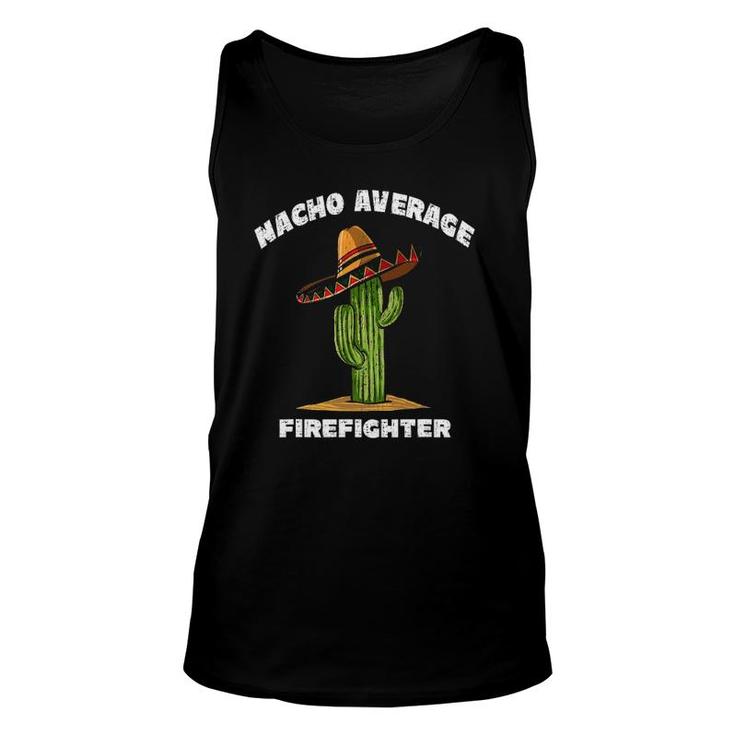 Nacho Average Firefighter Pun Retro Cactus Sombrero Art Unisex Tank Top