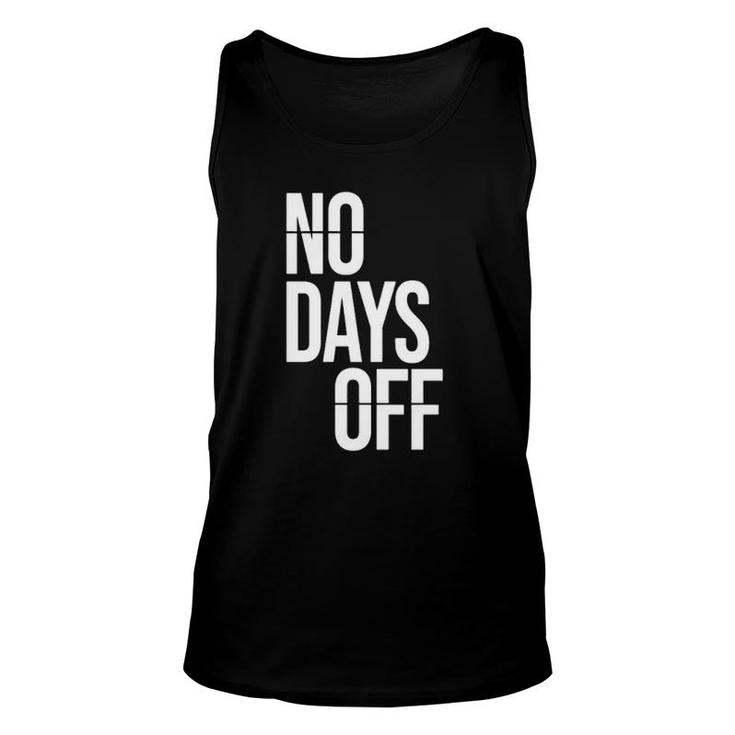 No Day Off Funny Workout Fitness Exercise Gym Unisex Tank Top