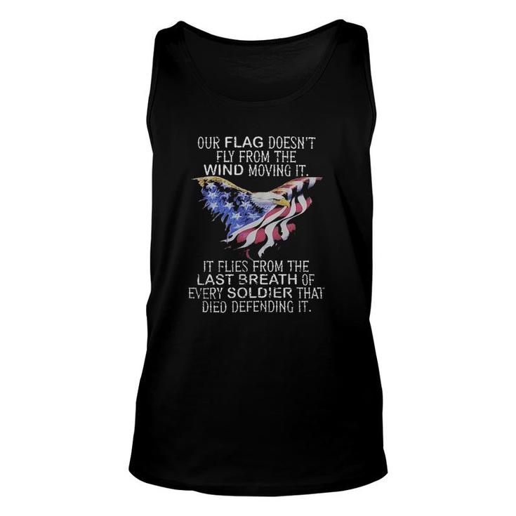 Our Flag Does Not Fly The Wind Moving It New Mode Unisex Tank Top