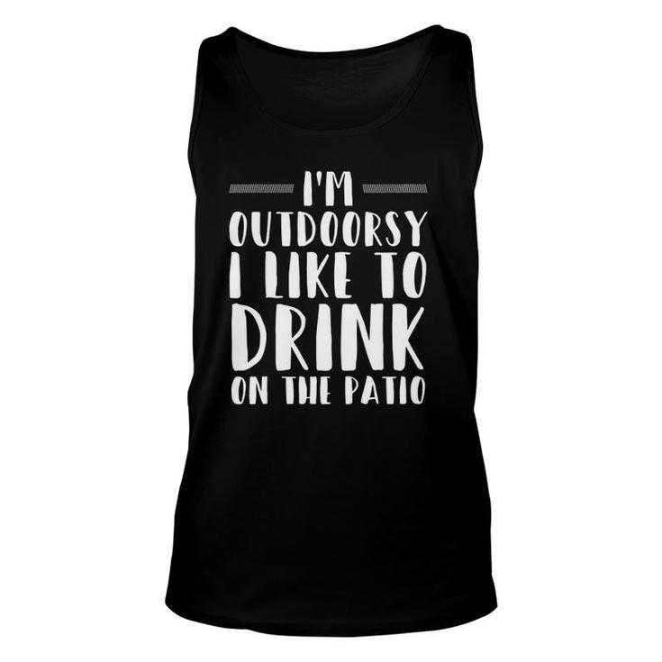Womens Im Outdoorsy I Like To Drink On The Patio Drinking V-Neck Tank Top