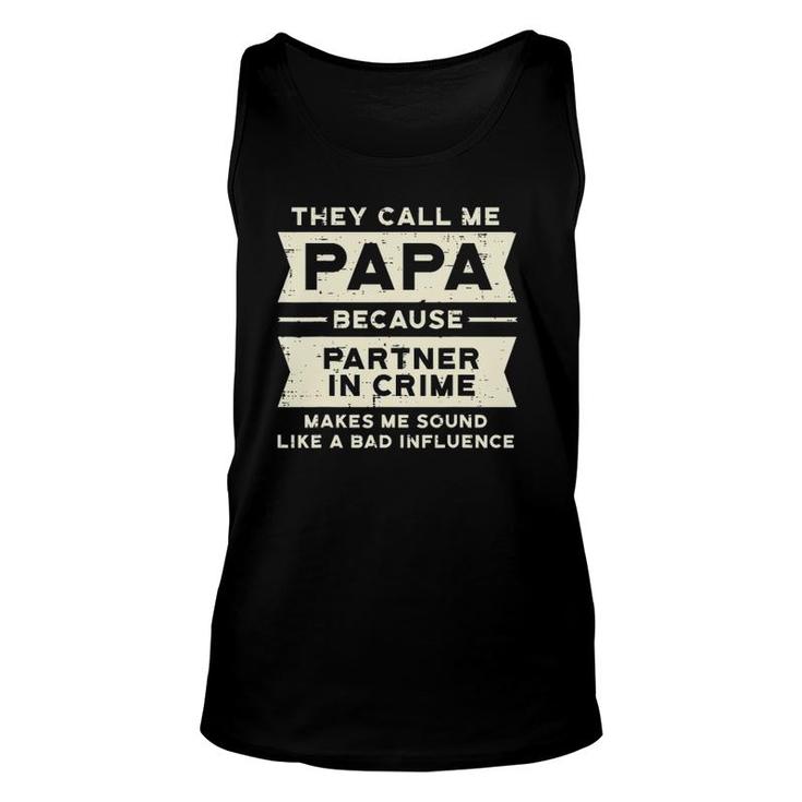 Papa Partner In Crime Bad Influence Funny Fathers Day Dad Unisex Tank Top