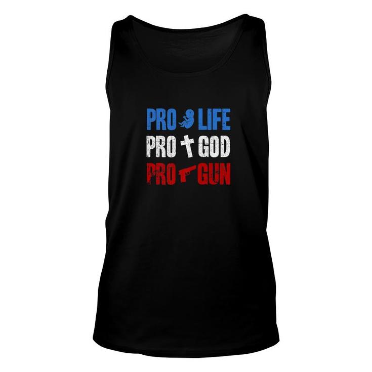 Pro Life Pro God Pro Gun Conservative 4Th Of July Unisex Tank Top