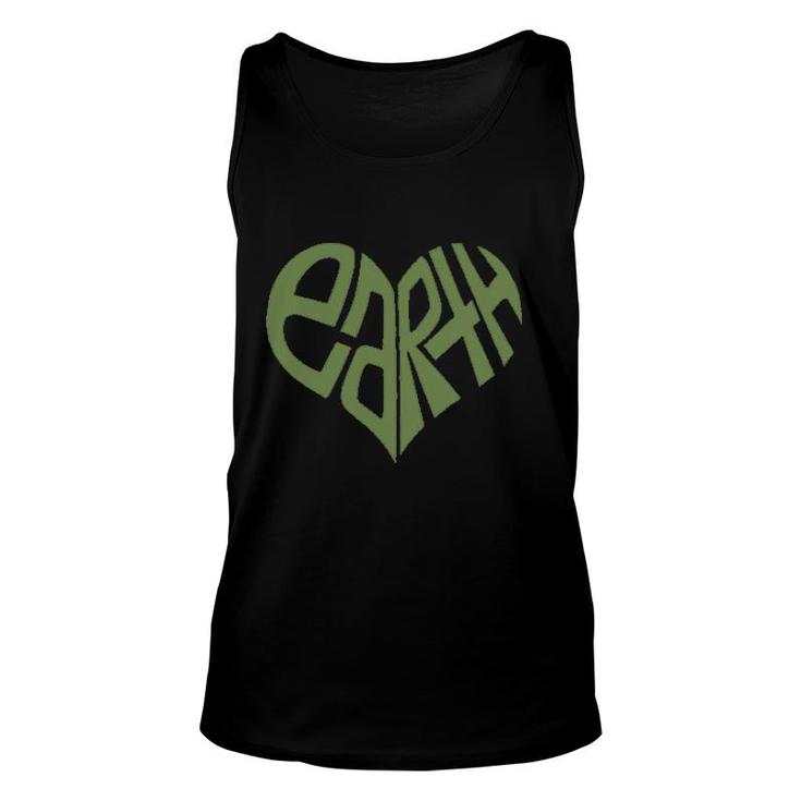 Protect Earth Green Heart Earth Meaning Gift Unisex Tank Top