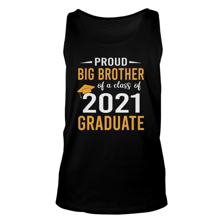 Proud Big Brother Of A Class Of 2021 Graduate Senior 21 Ver2 Unisex Tank Top