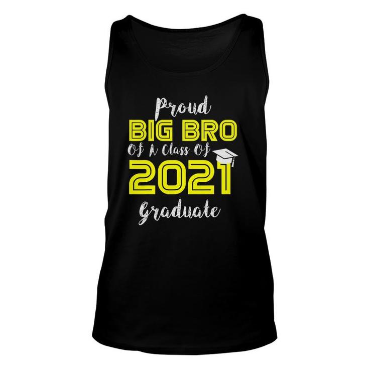 Proud Big Brother Of Class Of 2021 Graduate Funny Senior 21 Ver2 Unisex Tank Top