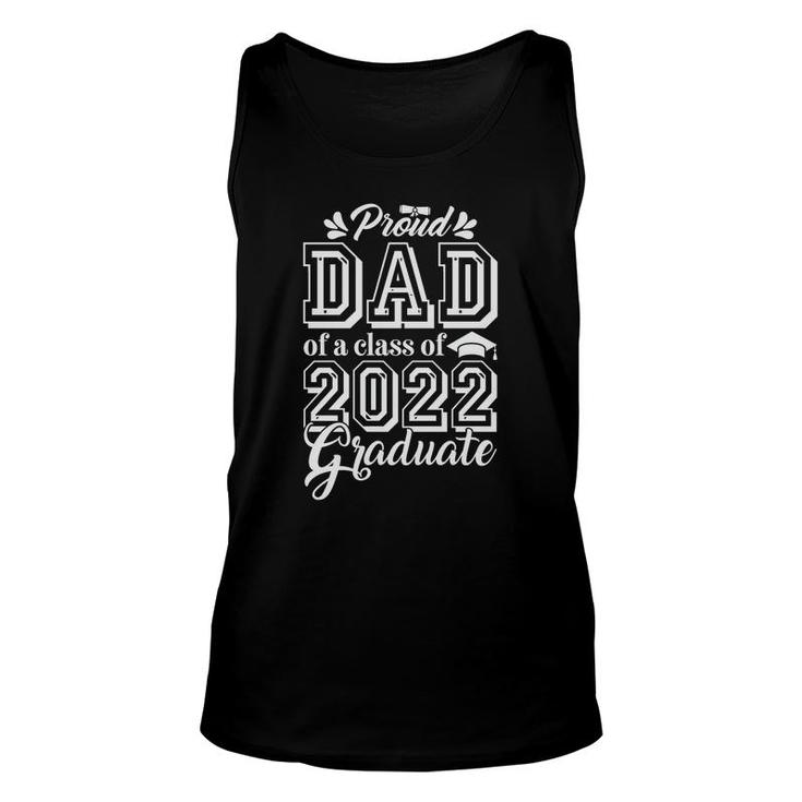 Proud Dad Class Of 2022 Great Daddy Family Unisex Tank Top