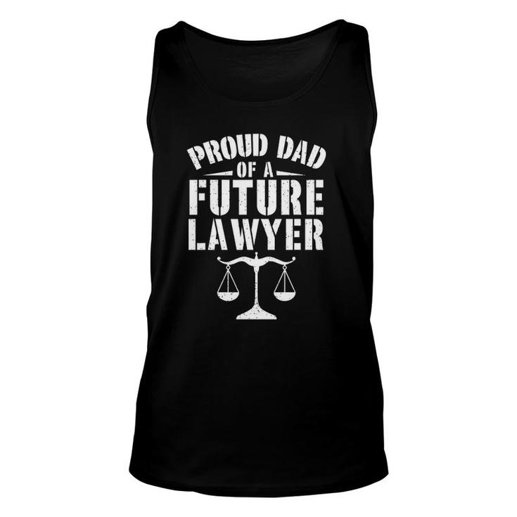Proud Dad Of A Future Lawyer Attorney Lawyer Dad Fathers Day Unisex Tank Top