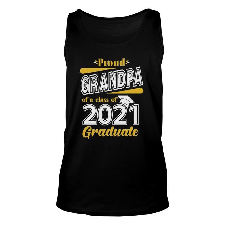 Proud Grandpa Of A Class Of 2021 Graduate Senior 21 Gifts Unisex Tank Top