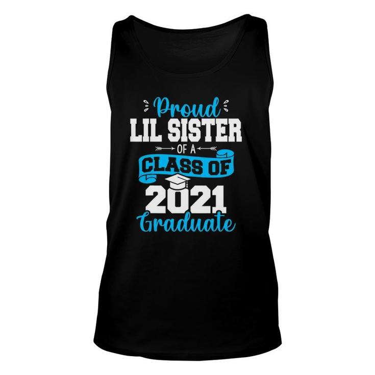 Proud Lil Sister Of A Class Of 2021 Graduate Funny Senior 21 Ver2 Unisex Tank Top