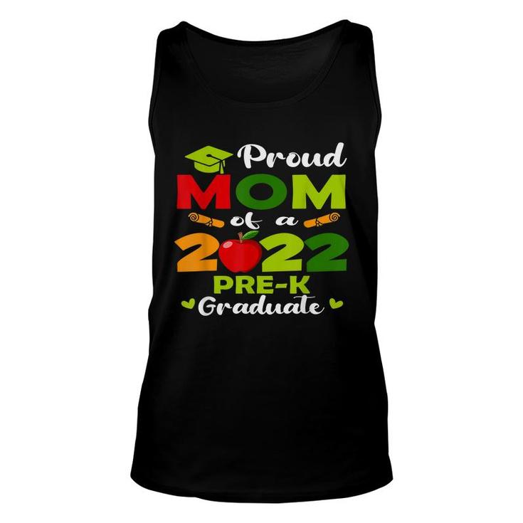 Proud Mom Of 2022 Pre-K Graduate Mothers Day Graduation Unisex Tank Top