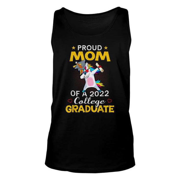 Proud Mom Of A 2022 College Graduate Unicorn Dabbing Gift  Unisex Tank Top