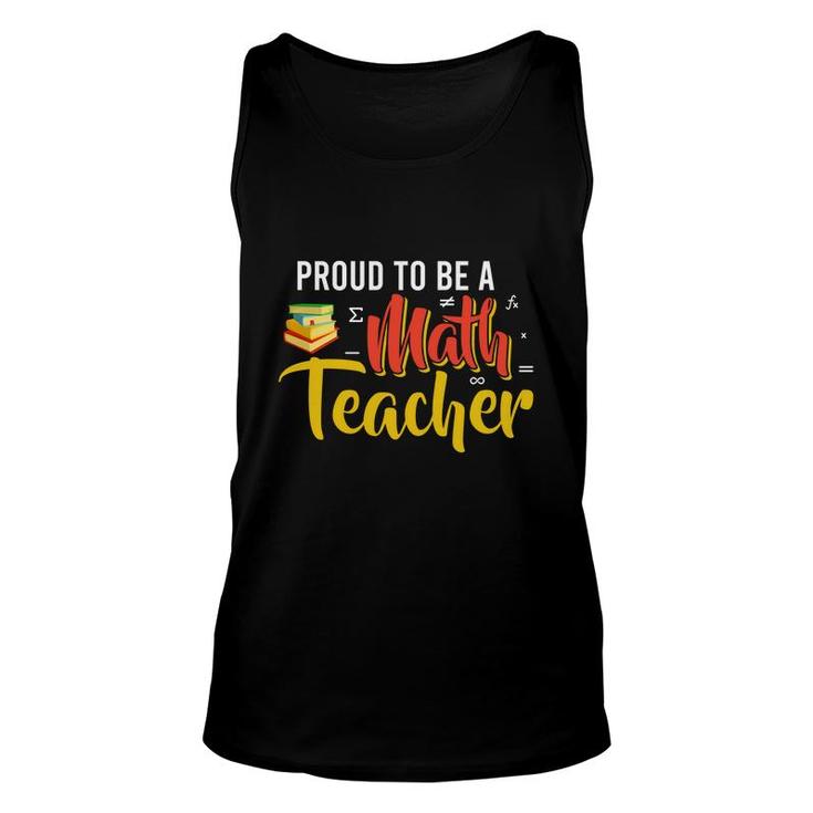 Proud To Be A Math Teacher Cool Design Unisex Tank Top