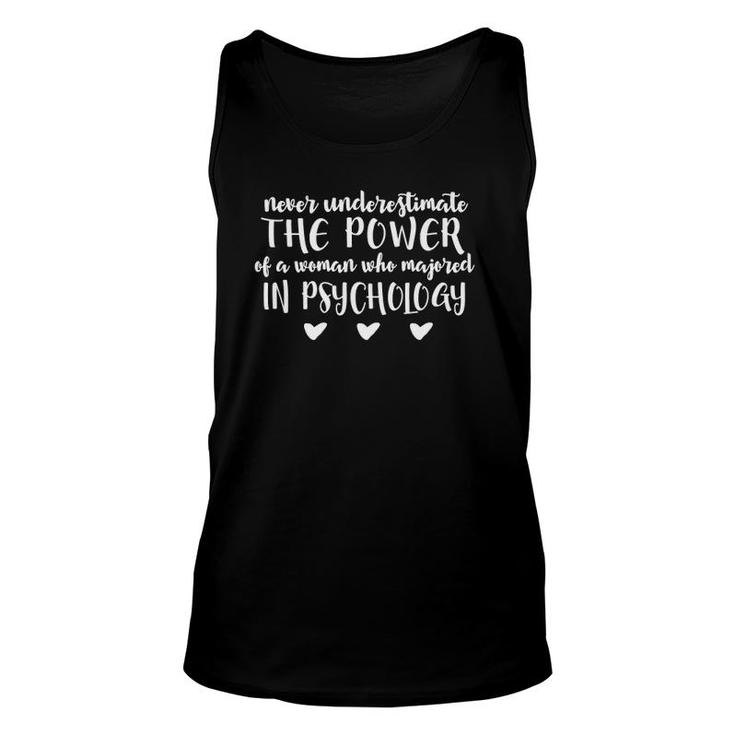 Psychology Gift - Never Underestimate The Power Of A Woman Unisex Tank Top