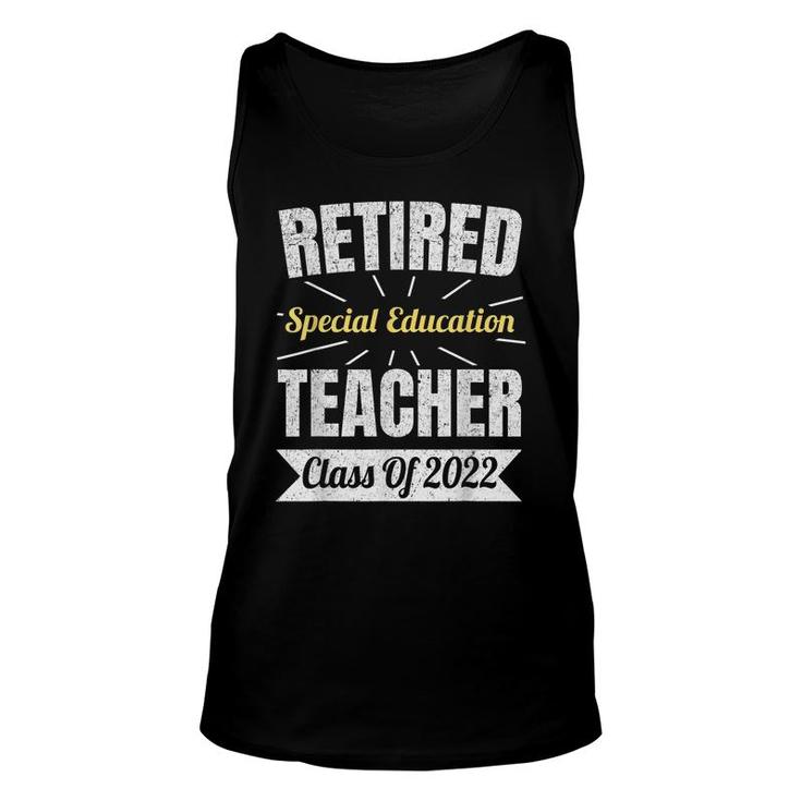 Retired Special Education Teacher Class Of 2022 Retirement  Unisex Tank Top