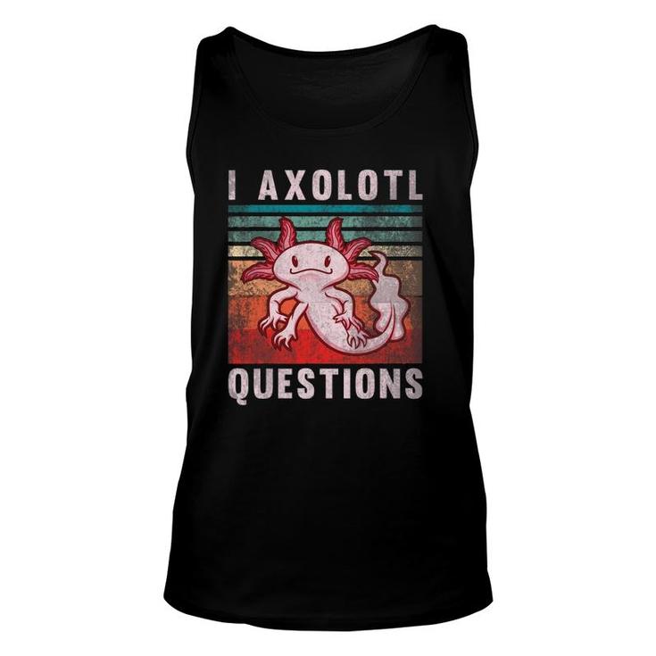 Retro 90S Axolotl Funny I Axolotl Questions Unisex Tank Top