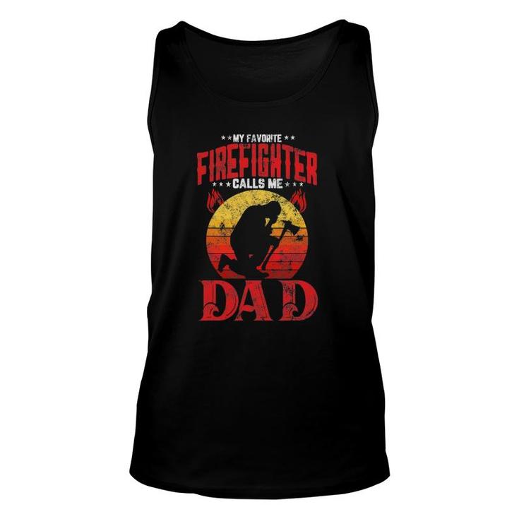 Retro Style My Favorite Firefighter Calls Me Dad Fathers Day Unisex Tank Top