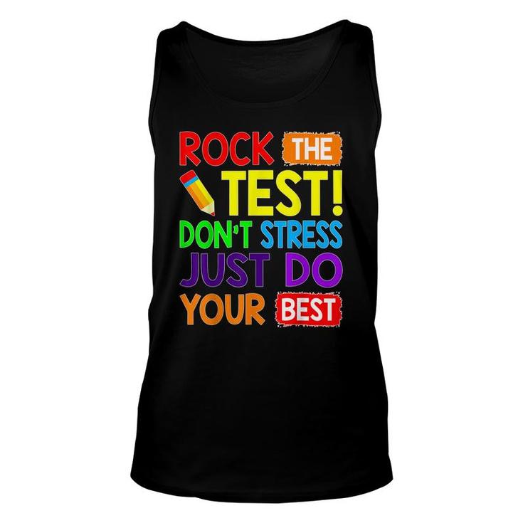 Rock The Test Just Do Your Best Funny Teacher Testing Day  Unisex Tank Top