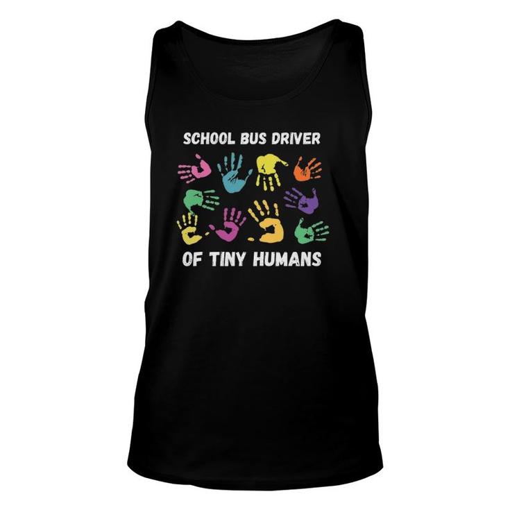 School Bus Driver Of Tiny Humans For Bus Driver Unisex Tank Top