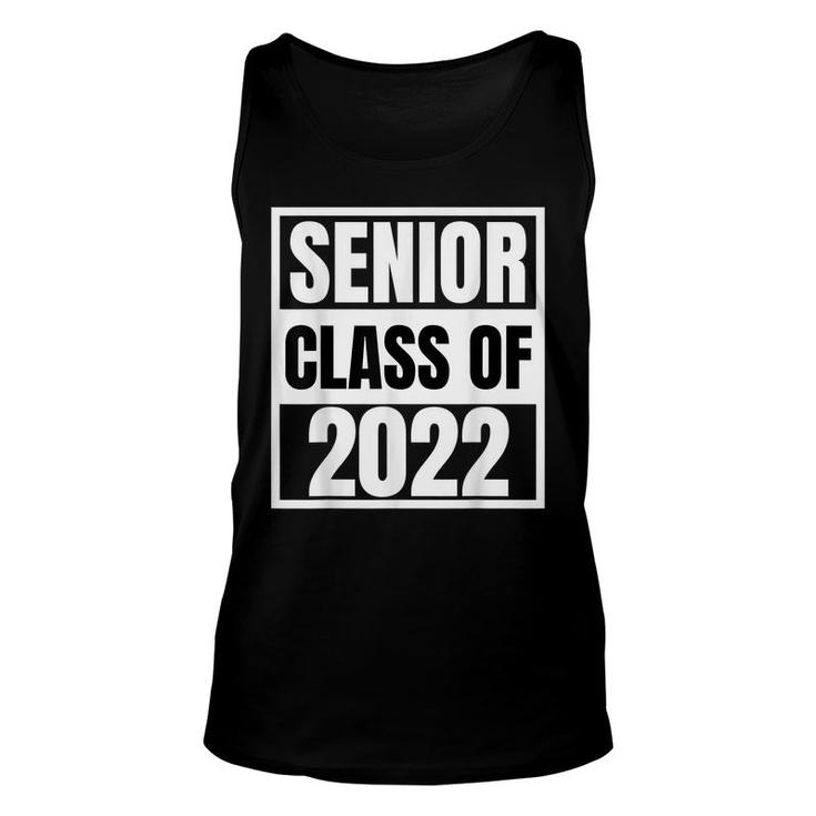 Senior 2022 Class Of 22 Senior Year 22 Graduation Girls Boys  Unisex Tank Top