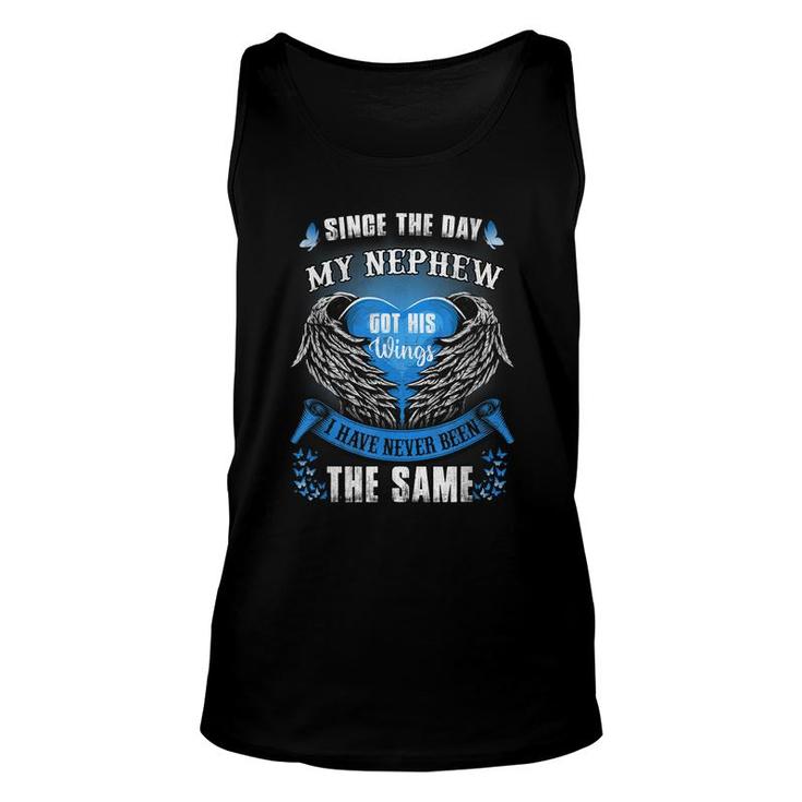 Since The Day My Nephew Got His Wings Memorial Of My Nephew  Unisex Tank Top