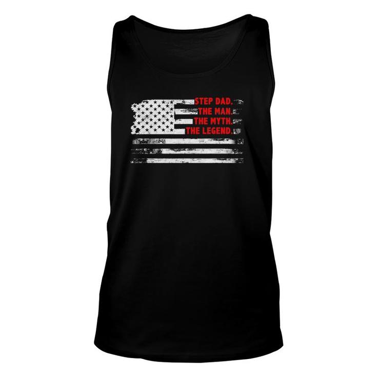Step Dad The Man Myth Legend American Usa Flag Fathers Day Unisex Tank Top
