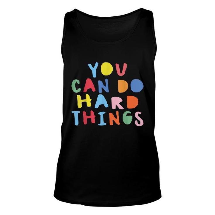 Testing Day You Can Do Hard Things Teacher Colors Quote  Unisex Tank Top