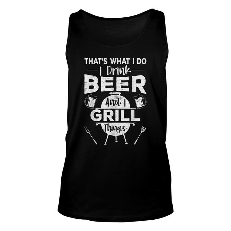 Thats What I Do Drink Beer Grill Things Funny Bbq Drinking Unisex Tank Top