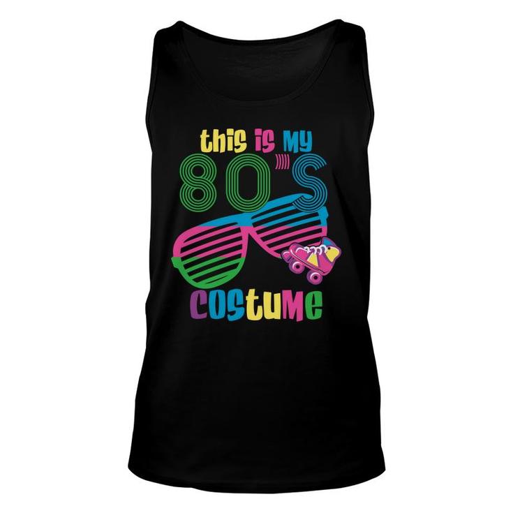 This Is My 80S Costume Skateboarding Sunglasses 90S Style Unisex Tank Top