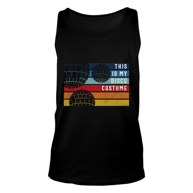 This Is My Disco Costume 80S 90S Styles Vintage Unisex Tank Top