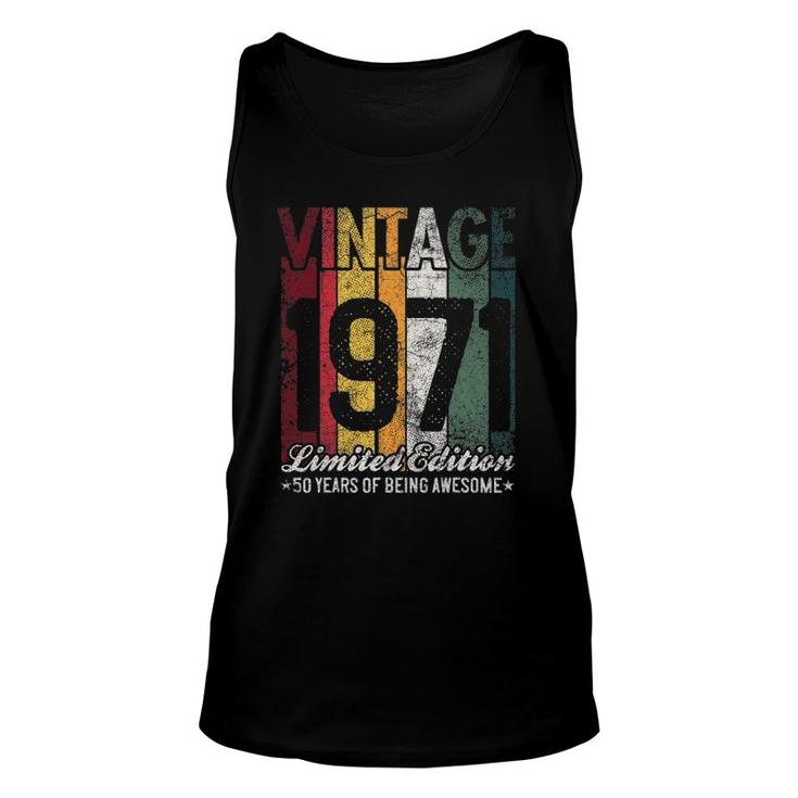 Vintage 1971 50 Years Of Being Awesome Gift Limited Edition Unisex Tank Top