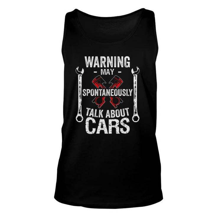 Warning May Spontaneously Talk About Cars Funny Car Mechanic Unisex Tank Top